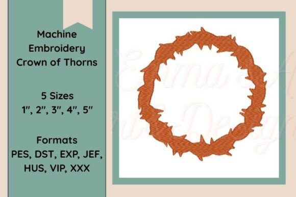 Crown of Thorns: A Meaningful Embroidery Design