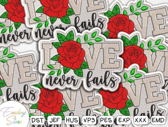 Love Never Fails Embroidery Design Review