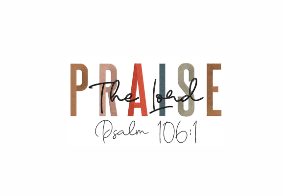 Praise the Lord Machine Embroidery Design